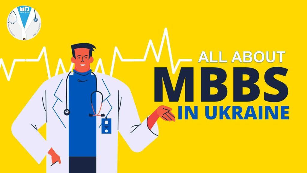 All About MBBS in Ukraine