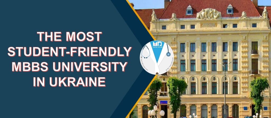 Student-Friendly MBBS University in Ukraine