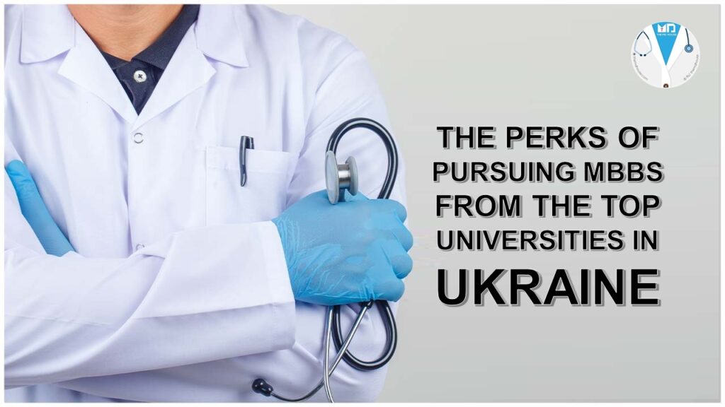 MBBS from the Top Universities in Ukraine