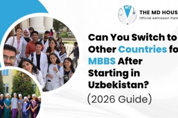 Can You Switch to Other Countries for MBBS After Starting in Uzbekistan (2026 Guide)